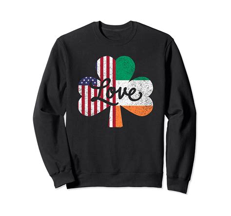 Irish American Flag Shamrock St Patricks Day Love Sweatshirt