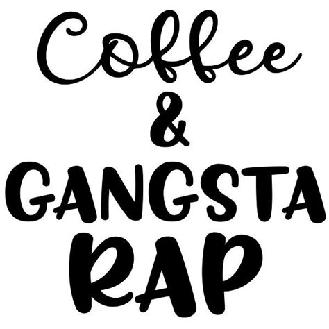 Coffee & Gangsta Rap | Gangsta rap, Silhouette design, Gangsta