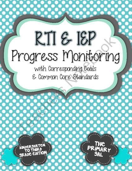 K 3 Iep And Rti Progress Monitoring Collection From The Primary Gal On 70