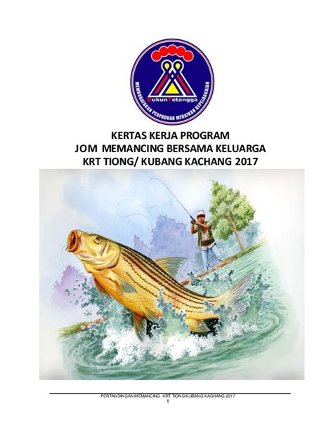 Pertandingan yang dijalankan dengan membawa nama sekolah kebangsaan. (DOC) KERTAS KERJA PROGRAM JOM MEMANCING BERSAMA KELUARGA ...