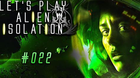 Let´s Play Alien Isolation 022 Samuels Tod Youtube