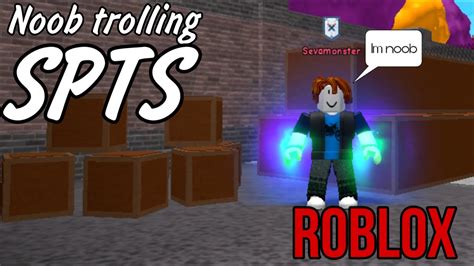 Noob Trolling Spts 45 Qa Body Roblox Youtube