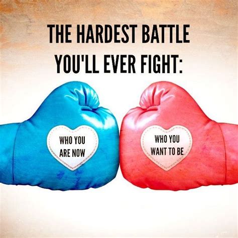The Hardest Battle The Daily Quotes Battle Quotes Inspirational