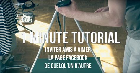 Comment Inviter Tes Amis Sur Facebook à Likeraimer La Page De Quelqu