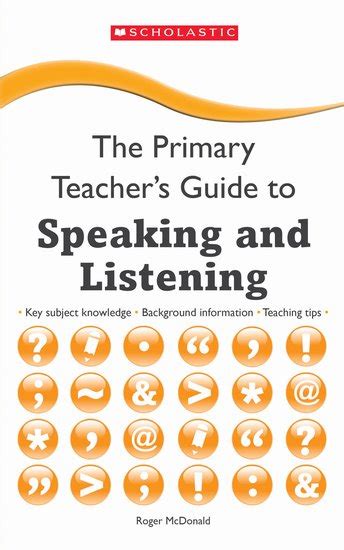 The Primary Teachers Guide To Speaking And Listening Scholastic Shop