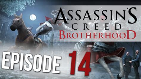 Let S Play Assassin S Creed Brotherhood 14 HD XBOX360 YouTube