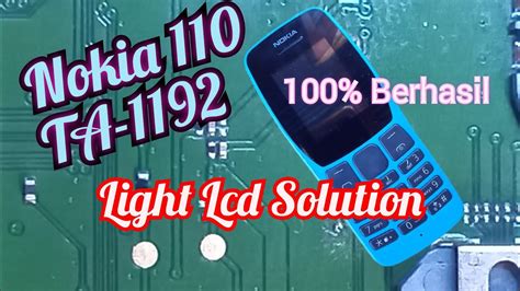 Light Lcd Solution Nokia 110 TA 1192 Ivan Abdi YouTube
