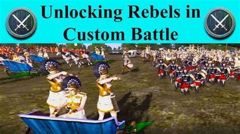 Unlocking The Rebels In Custom Battle Rome Total War Game Guides