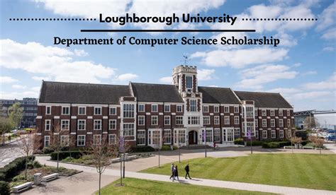 Loughborough University Department Of Computer Science Scholarship
