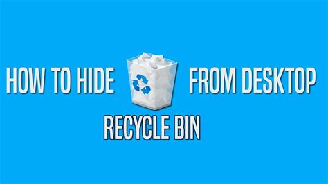 How To Hide Recycle Bin From Desktop How To Hide Recycle Bin Windows