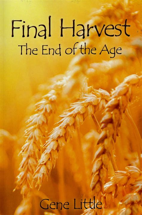 Final Harvest Pdf End Time Handmaidens And Servants Intl