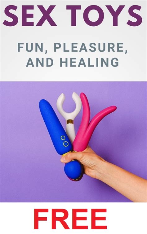 Sex Toys Fun Pleasure And Healing Book