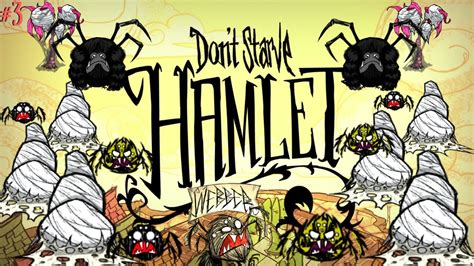 Wes has crash landed in the hamlet and doesn't know the first thing about. Don't Starve Hamlet: The Spider Wars Begin