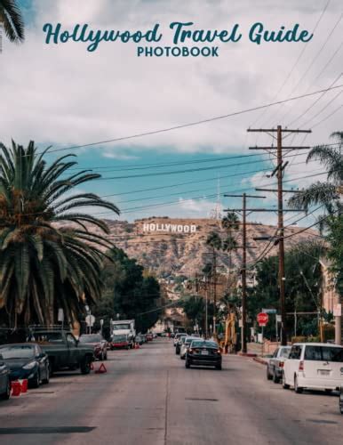 Hollywood Travel Guide Photobook Beautiful Photos Of Hollywood Travel