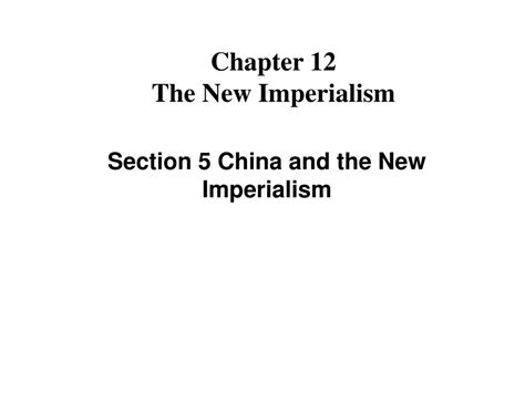 Ppt Chapter 12 The New Imperialism Powerpoint Presentation Free