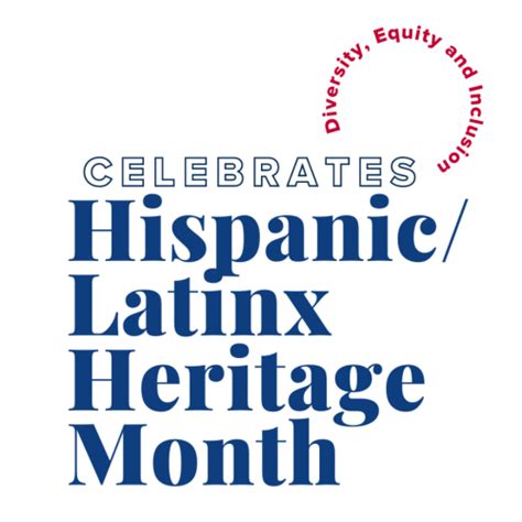 Hispanic Latinx Heritage Month Events Diversity Equity And Inclusion