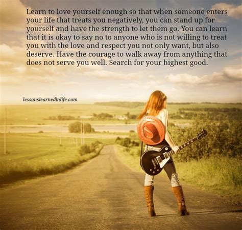 Learn To Love Yourself Enough So That When Someone Enters Your Life