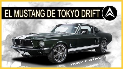🔰 Todo Sobre El Ford Mustang De Tokyo Drift El Auto De Sean Andejes