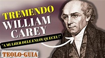 A História de William Carey! Quem foi o Missionário da Índia - YouTube