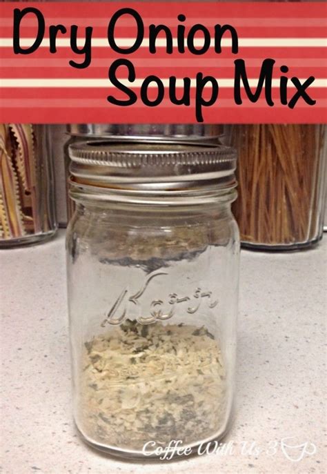 Dry Onion Soup Mix Healthier Soup Mixes Onion Soup Mix Recipe