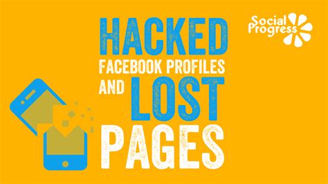 Hacked Facebook Profiles And Lost Pages Social Progress