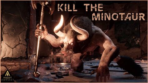 Open The Labyrinth Of Lost Souls And Kill The Minotaur Assassin S