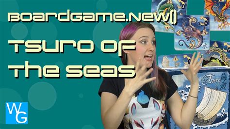 Tsuro Of The Seas Gameplay Review Boardgamenew Youtube