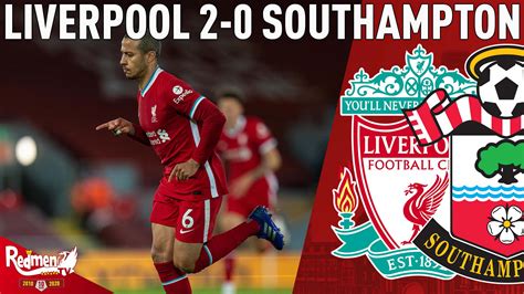 Liverpool 2 0 Southampton All Post Match Content The Redmen Tv