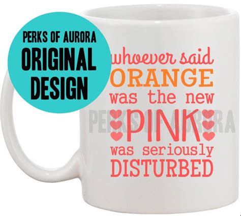 legally blonde orange was the new pink coffee mug pink coffee mugs orange is the new mugs
