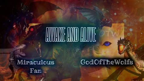 Multifandom Awake And Alive Collab With Godofthewolfs Youtube