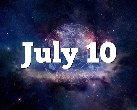 Great transitions are happening in your life right now, and you should look at how you can adopt new principles and attitudes toward them. July 10 Birthday horoscope - zodiac sign for July 10th