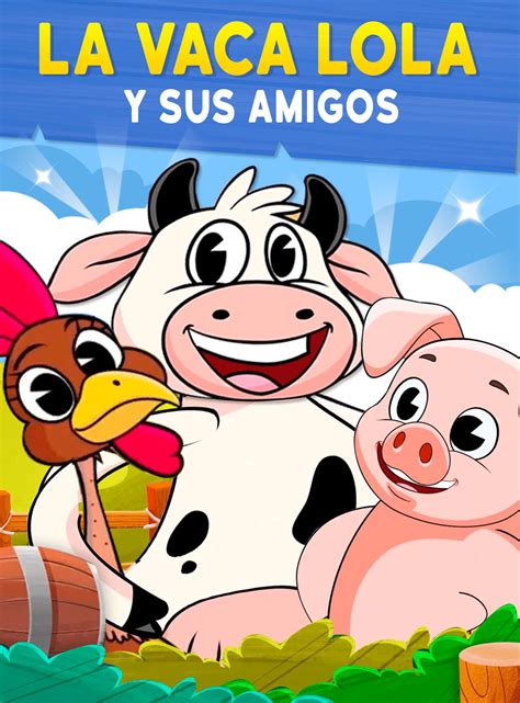 🐮canciones De La Granja Gratis Vaca Lola For Android Apk Download
