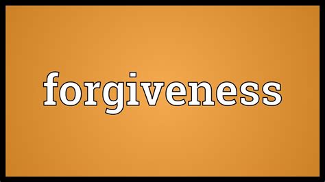 Forgiveness Meaning Youtube