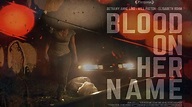 BLOOD ON HER NAME Official Trailer 2020 US Crime Thriller - YouTube