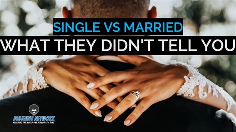 Single Vs Married What They Didnt Tell You Youtube