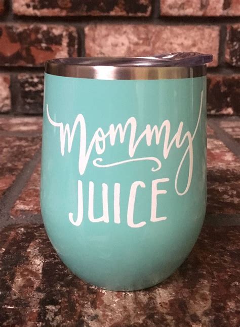Mommy Juice Tumbler Mommy Juice Wine Glass Mommy Juice Etsy