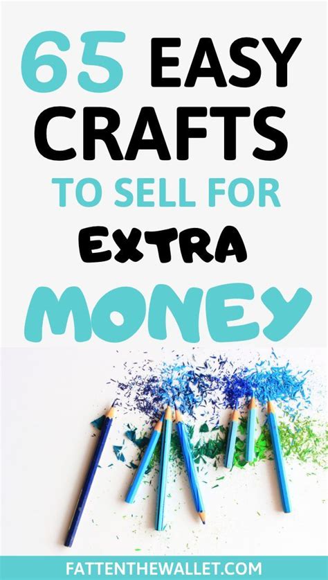 65 Easy Crafts To Make And Sell For Money Fatten The Wallet Crafts