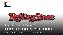 2017 Rolling Stone Stories from the Edge Official Trailer 1 HBO ...