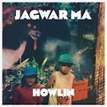 Jagwar Ma - Howlin - Balades Sonores
