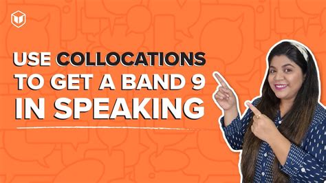 Use Collocation To Get Band 9 In Ielts Speaking Leap Scholar Ielts