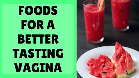 Foods For A Better Tasting Vagina FREE EBook YouTube
