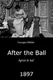 After the Ball (1897) — The Movie Database (TMDB)