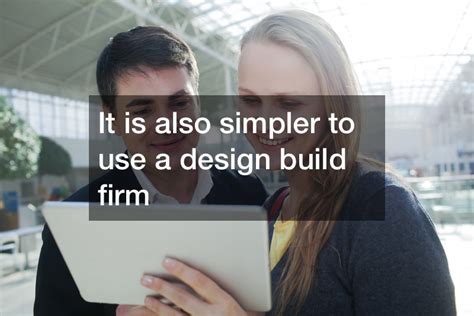Benefits Of A Design Build Firm Diy Index
