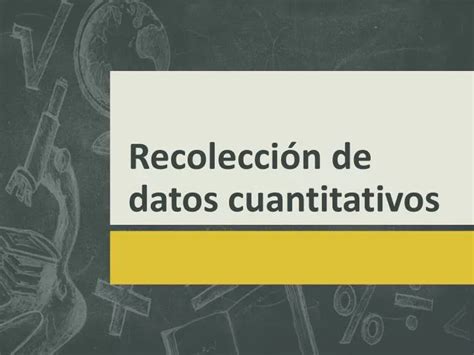 Ppt Recolección De Datos Cuantitativos Powerpoint Presentation Free