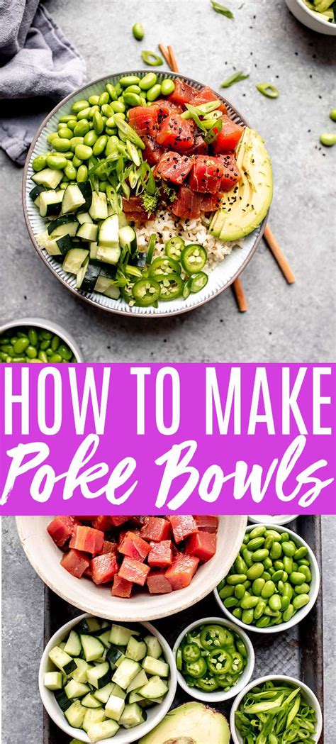 How To Make Poke Bowls At Home In Just 15 Minutes Mediterranean Diet Recipes Dinners Poke