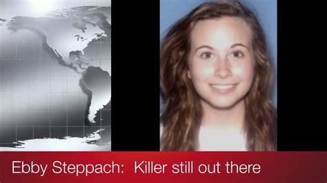 The Case Of Ebby Steppach Still Unsolved Youtube
