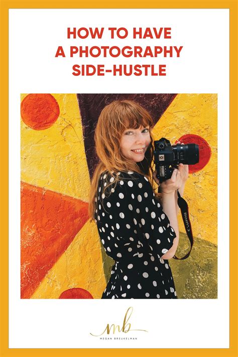 photography side hustle tips, how to be a photographer, how to have a