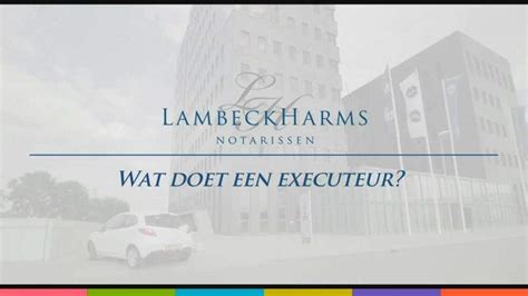 Film Wat Is Een Executeur Lambeck Harms Notarissen