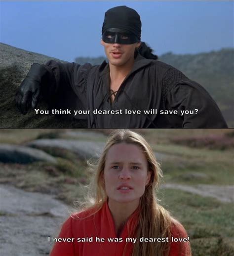 You Think Your Dearest Love Will Save You The Princess Bride