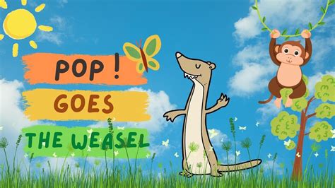Pop Goes The Weasel Nursery Rhyme Fun Sing Along For Kids Youtube